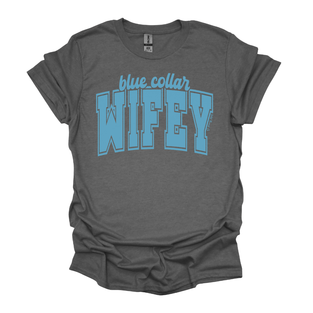 FREE Blue Collar Wifey Tee *Add Any Additional Item To Cart To Unlock FREE Price*