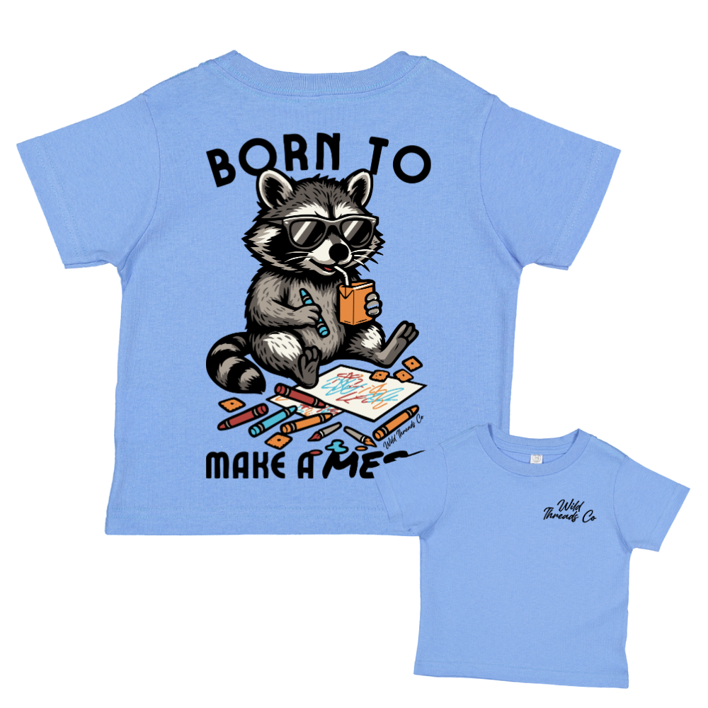 Born To Make A Mess Tee