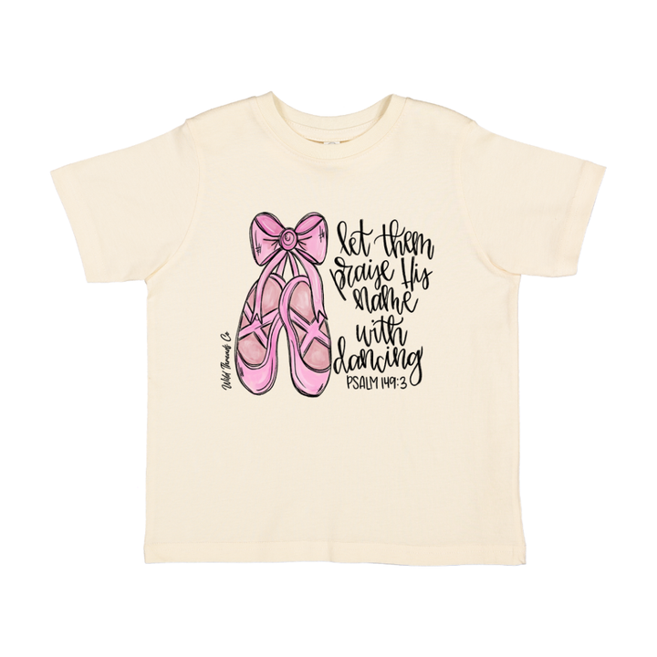 Let Them Praise - Dancing Tee