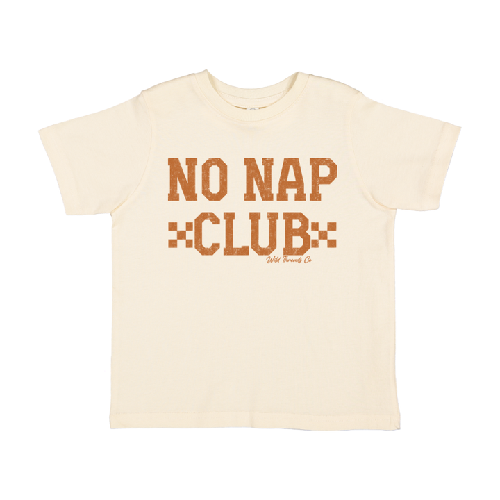 FREE No Nap Club Tee *Add Any Additional Item To Cart To Unlock FREE Price*