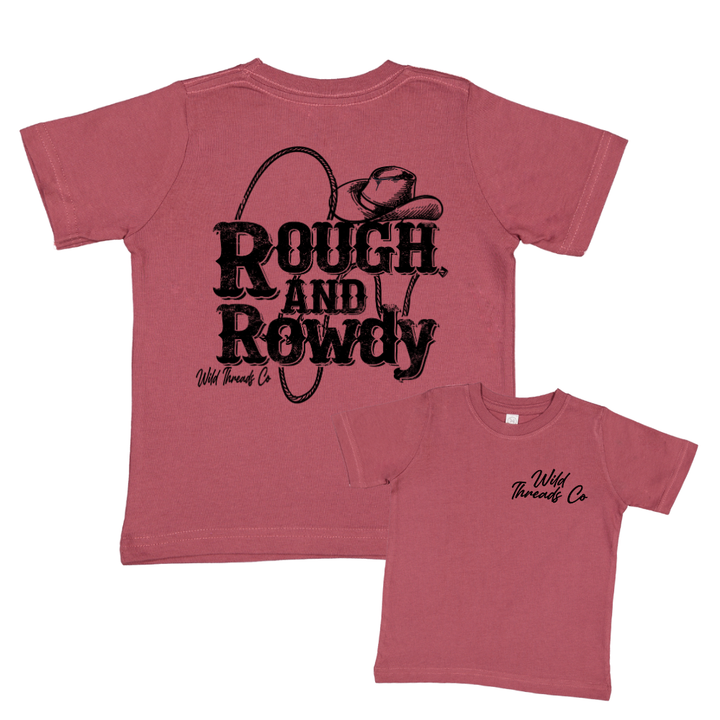 Rough And Rowdy Tee